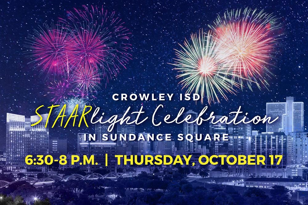 Crowley ISD STAARlight Celebration in Sundance Square 