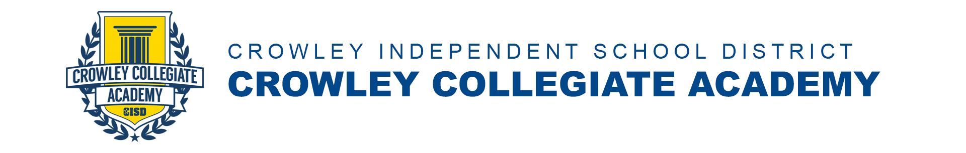 Crowley ISD - Crowley Collegiate Academy 